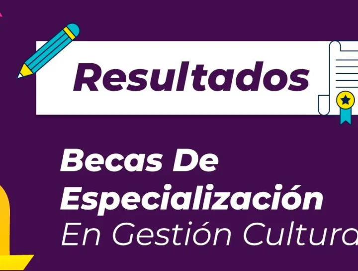 RESULTADOS BECAS DE GESTION CULTURAL